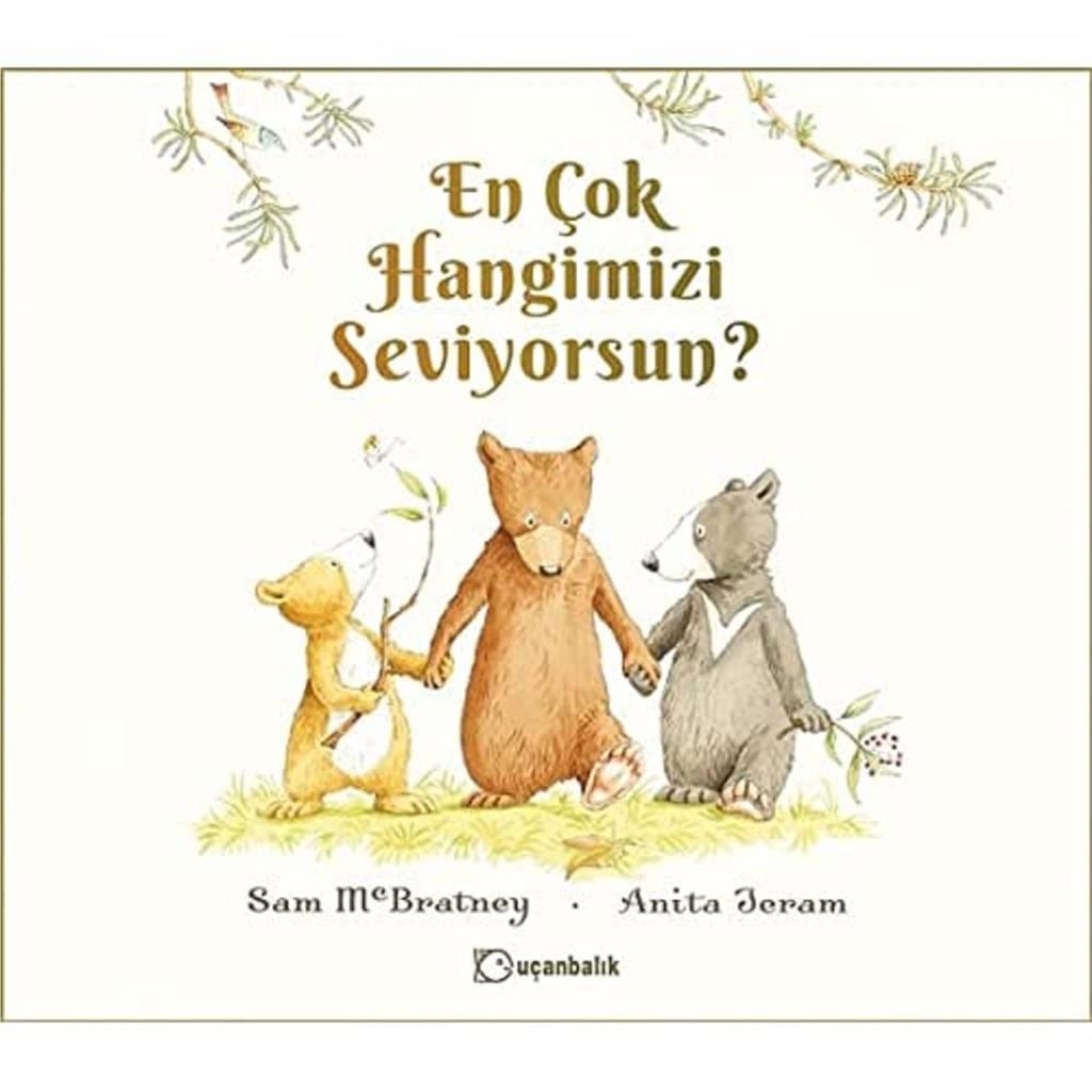 Hangimizi Daha Çok Seviyorsun Masal Kitabı